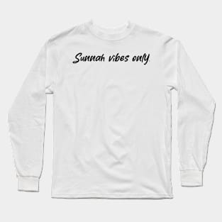 Islamic - Sunnah Vibes Only (Light) Long Sleeve T-Shirt